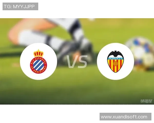 西班牙人对阵瓦伦西亚精彩赛事乐视直播全程回放与分析